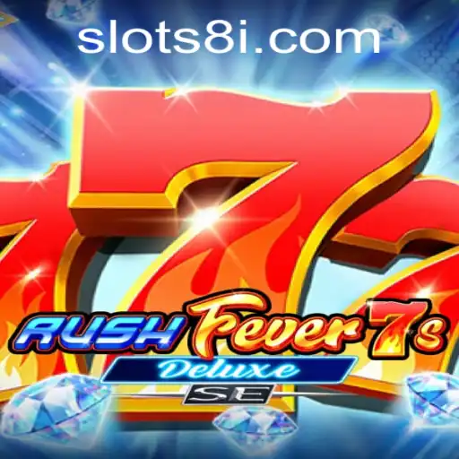 Unveiling RushFever7sDeluxeSE: A Thrilling Journey through the Slots8 Universe